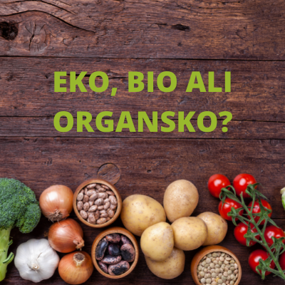 Eko, bio, organsko..?